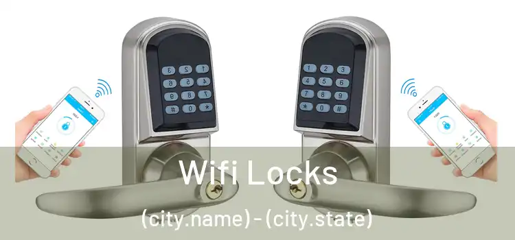 Wifi Locks (city.name) - (city.state)